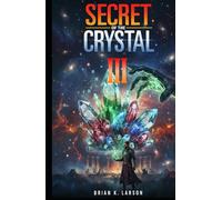 Secret of the Crystal III - Destiny