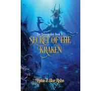 Secret of the Kraken: The Elementalists Book 3: An epic fantasy adventure for kids age 8-14