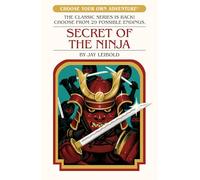 Secret of the Ninja (Choose Your Own Adventure)