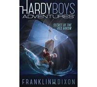 Secret of the Red Arrow – Volume 1 (Hardy Boys Adventures) – Aladdin