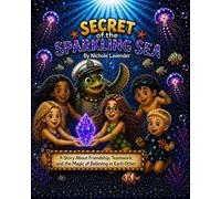 Secret of the Sparkling Sea: An Ocean Adventure