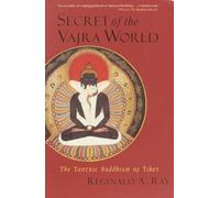 Secret of the Vajra World: The Tantric Buddhism of Tibet (World of Tibetan Buddhism)
