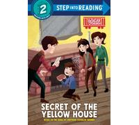 Secret of the Yellow House : Boxcar Children Early Reader (Step into Reading)