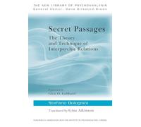 Secret Passages: The Theory and Technique of Interpsychic Relations (The New Library of Psychoanalysis)