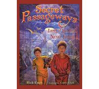 Secret Passageways: In the Land of the Lost and Never Found