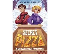 Secret Pizza: A Midwestern Fairytale
