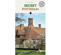 Secret Potsdam Guide: A guide to the unusual and unfamiliar (Secret Guides) (Jonglez Secret Guides)