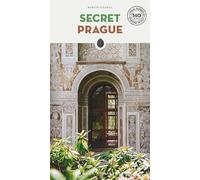 Secret Prague: A guide to the unusual and unfamiliar (Secret Guides: Local Guides By Local People) (Jonglez Secret Guides)
