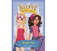 Secret Princesses: Seaside Fun : Book 19