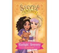 Secret Princesses: Starlight Sleepover : Book 3