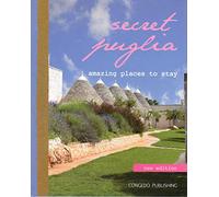 Secret Puglia: Amazing Places to Stay