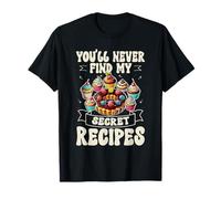 Secret Recipe Baker Dessert Cupcake Kitchen Humor T-Shirt