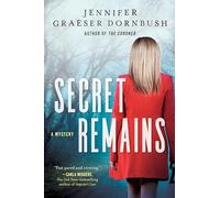 Secret Remains: A Coroner's Daughter Mystery (A Coroner's Daughter Mystery, 2)