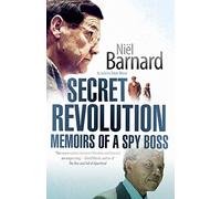 Secret Revolution: Memoirs of a Spy Boss