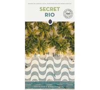 Secret Rio Guide: Discover 150 unusual and unfamiliar places that will take you off the beaten track to discover hidden Rio (Jonglez Secret Guides)