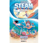 Secret S.T.E.A.M. Society: Water