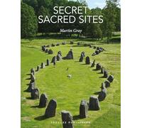 Secret Sacred Sites: 100 hidden holy places from around the world