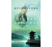 Secret Samurai Trilogy: Book Two, Snakes of Desire: Volume 2