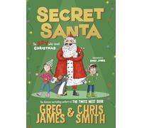 Secret Santa: A hilarious festive adventure from the bestselling authors of The Twits Next Door