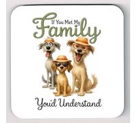 Secret Santa Funny Sarcastic Dog Quote Coasters, Dog Lovers Coasters, Dog Quote Gifts, If You Met My Family Coaster