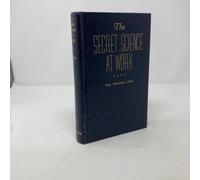 Secret Science at Work