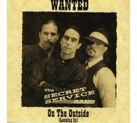 Secret Service Band - On the Outside (Lookin' in)