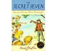Secret Seven: 7: Secret Seven Win Through: Book 7