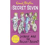 Secret Seven Colour Short Stories: Where Are The Secret Seven? : Book 4