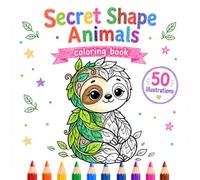 Secret Shape Animals: A Cute Hidden Object Coloring Book: Adorable Kawaii Animals Hidden Inside Leaves, Clouds, Stars & More - Stress-Free Creative ... Kids, Teens & Adults (Cozy Little Friends)