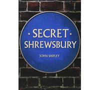 Secret Shrewsbury