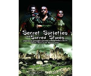 Secret Societies And Sacred Stones - From Mecca To Megaliths [DVD] [2011] [NTSC]