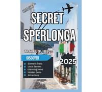 Secret Sperlonga 2025: Whitewashed Streets, Coastal Views, and the Riviera of Lazio