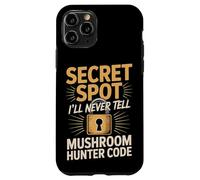 Secret Spot Ill Never Tell Mushroom Hunter Code Case for iPhone 11 Pro