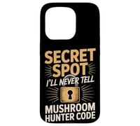 Secret Spot Ill Never Tell Mushroom Hunter Code Case for iPhone 15 Pro