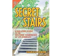 Secret Stairs: A Walking Guide to the Historic Staircases of Los Angeles by Fleming, Charles (2010) Paperback