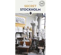Secret Stockholm Guide: A guide to the unusual and unfamiliar (Secret Guides) (Jonglez Secret Guides)