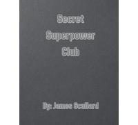 Secret Superpower Club