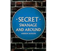 Secret Swanage and Around