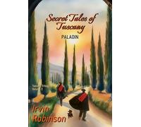 Secret Tales of Tuscany: Paladin (Tuscany Trilogy)
