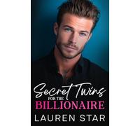 Secret Twins for the Billionaire: An Enemies-to-Lovers,Second Chance Romance