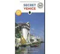 Secret Venice (Secret Guides): A guide to the unusual and unfamiliar (Jonglez Secret Guides)
