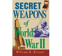 Secret Weapons of World War II
