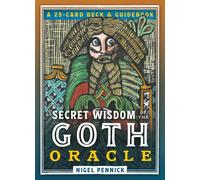 Secret Wisdom of the Goth Oracle : A 25-Card Deck and Guidebook