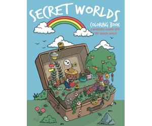 Secret Worlds Coloring Book: Unique glimpse into the secret life of magical tiny creatures and their cozy homes.