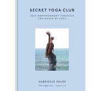 Secret Yoga Club: Self-empowerment through the magic of yoga