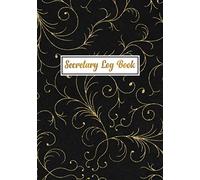 Secretary Log Book: Meeting Notes and Agenda Planner - Notebook to Record Minutes, Participants, Action Items, Follow Up Schedules, and Take Notes - Fleur de Lis Cover Design
