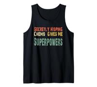 Secretly Hoping Chemo Gives Me Superpowers Shirt Vintage Tee Tank Top
