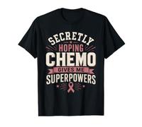Secretly Hoping Chemo Gives Me Superpowers Tshirt Value Graphic T-Shirt