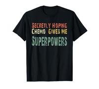Secretly Hoping Chemo Gives Me Superpowers Vintage Tee T-Shirt