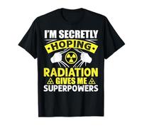Secretly Hoping Radiation Funny Chemo Chemotherapy Cancer T-Shirt